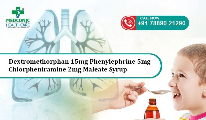 Dextromethorphan 15mg Phenylephrine 5mg Chlorpheniramine 2mg Maleate Syrup
